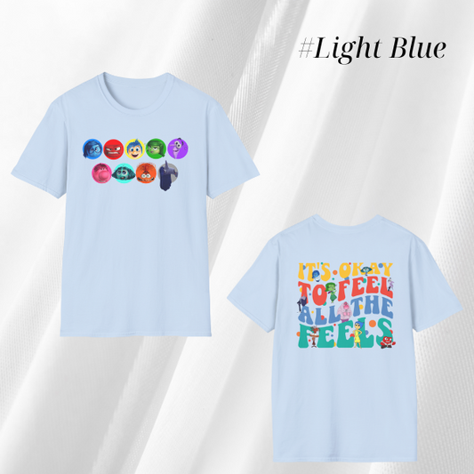 It's Okay To Feel All The Feels T shirt